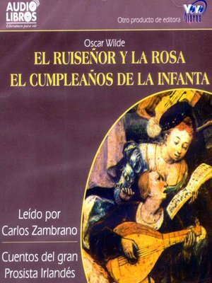 El Ruiseñor Y La Rosa / Cumpleaños De La Infanta - Audiobook